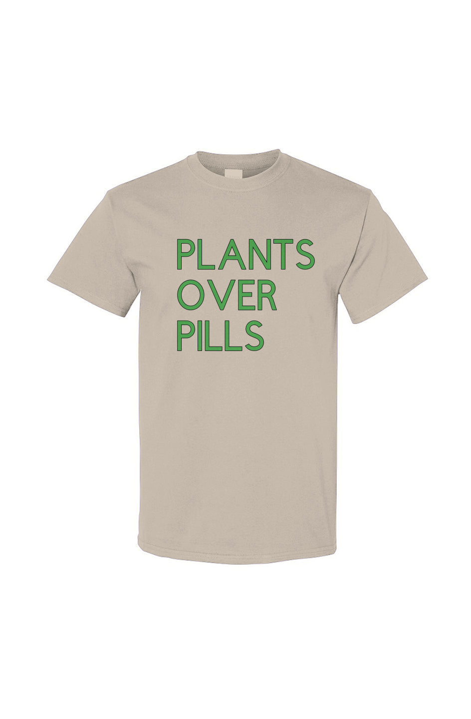 Plants Over Pills Cotton T Shirt